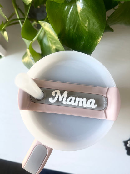Mama tumbler name tag for Tumbler lid, Mimi Tumbler name tag, Tumbler cup accessories, acrylic name tag